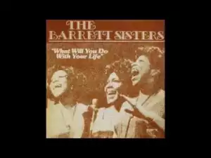 The Barrett Sisters - Keep On Singing (Jesus Is Coming Again)